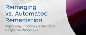 Reimaging vs Automated Remediation